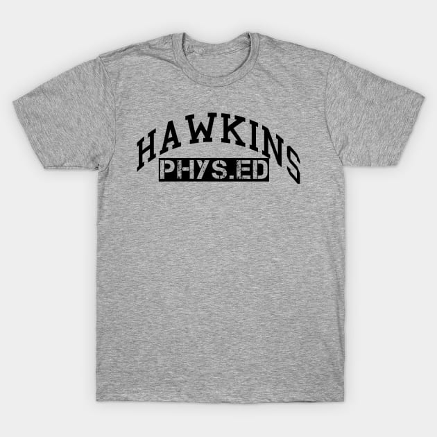 Hawkins Phys. Ed T-Shirt by AlienClownThings